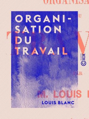Cover of the book Organisation du travail by Erckmann-Chatrian
