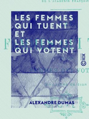 Cover of the book Les femmes qui tuent et les femmes qui votent by Amédée Achard