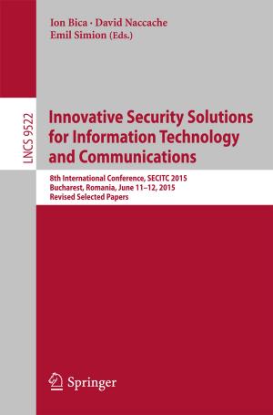 Cover of the book Innovative Security Solutions for Information Technology and Communications by Raymond Charles Rauscher, Salim Momtaz