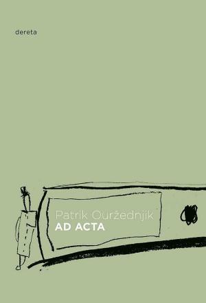 Cover of the book Ad Acta by Lena Bowman, Terrell Miller, Kenneth Owens
