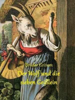 Cover of the book Der Wolf und die sieben Geißlein by Gesine Palmer
