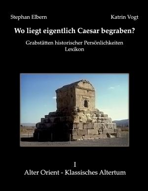 Book cover of Wo liegt eigentlich Caesar begraben?