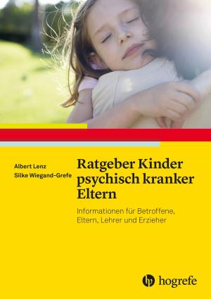 Cover of the book Ratgeber Kinder psychisch kranker Eltern by Franz Petermann, Dennis Nitkowski