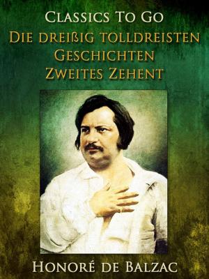 Cover of the book Die dreißig tolldreisten Geschichten - Zweites Zehent by Aldous Huxley