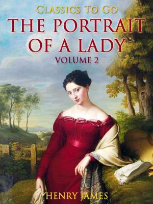 Book cover of The Portrait of a Lady — Volume 2