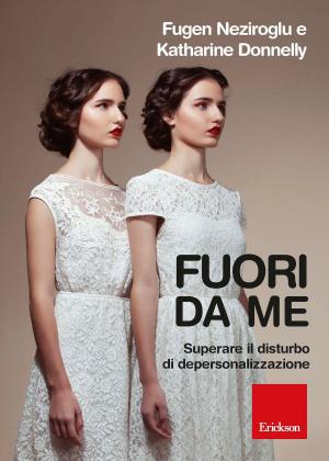 Cover of the book Fuori da me. Superare il disturbo di depersonalizzazione by Edgar Morin