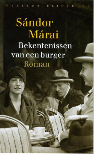 Cover of the book Bekentenissen van een burger by Sandor Marai