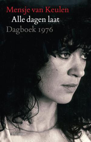Cover of the book Alle dagen laat by Jeroen Brouwers