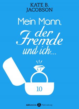 Cover of the book Mein Mann, der Fremde und ich - 10 by Heather L. Powell