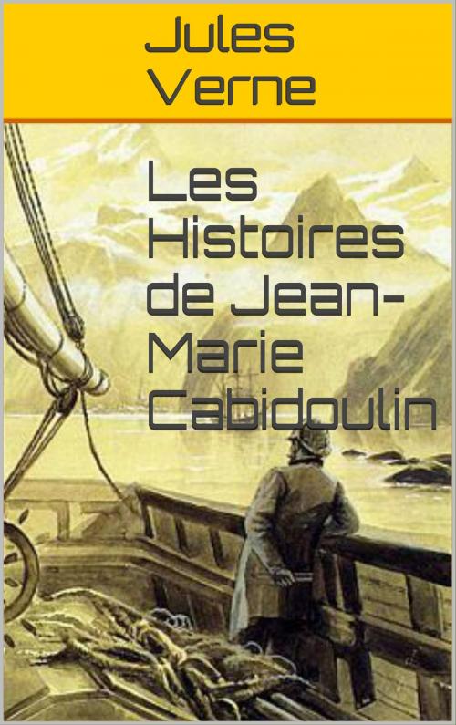 Cover of the book Les Histoires de Jean-Marie Cabidoulin by Jules Verne, CP