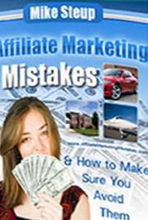 Cover of the book Affiliate Marketing Mistakes by Mike Steup, Nimra