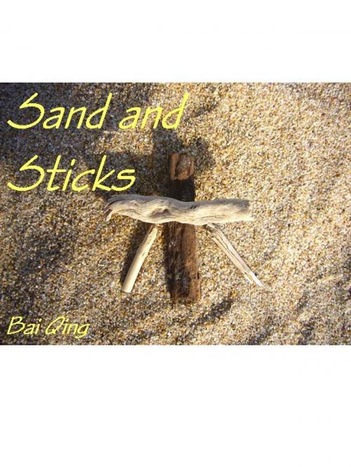 Cover of the book Sand and Sticks, the Five Elements by Bai Qing, Madreterra