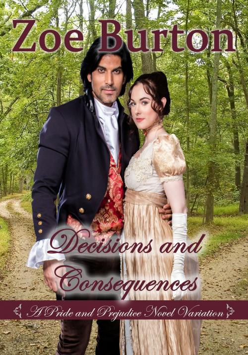 Cover of the book Decisions and Consequences by Zoe Burton, Zoe Burton