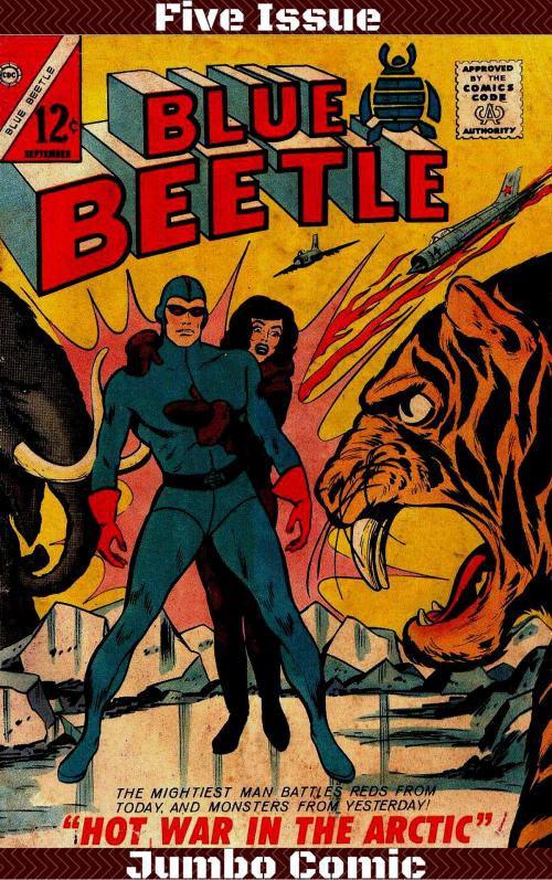 Cover of the book Blue Beetle Five Issue Jumbo Comic by Joe Gill, JW Comics