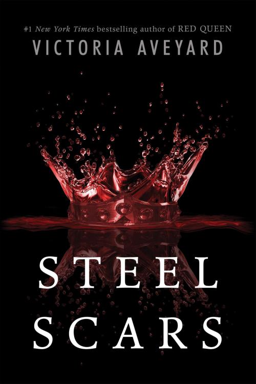 Cover of the book Steel Scars by Victoria Aveyard, HarperTeen