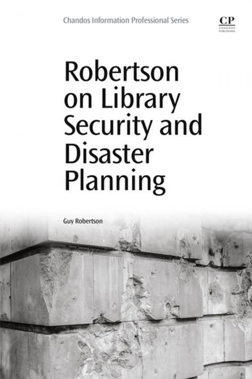 Cover of the book Robertson on Library Security and Disaster Planning by Guy Robertson, Elsevier Science
