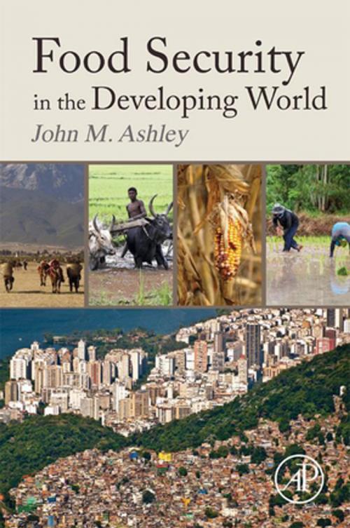 Cover of the book Food Security in the Developing World by John Michael Ashley, Elsevier Science