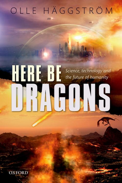 Cover of the book Here Be Dragons by Olle Häggström, OUP Oxford