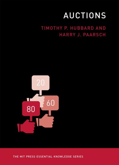 Cover of the book Auctions by Timothy P. Hubbard, Harry J. Paarsch, The MIT Press