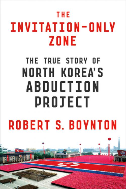 Cover of the book The Invitation-Only Zone by Robert S. Boynton, Farrar, Straus and Giroux