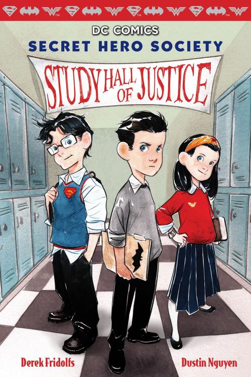 Cover of the book Study Hall of Justice (DC Comics: Secret Hero Society #1) by Derek Fridolfs, Scholastic Inc.