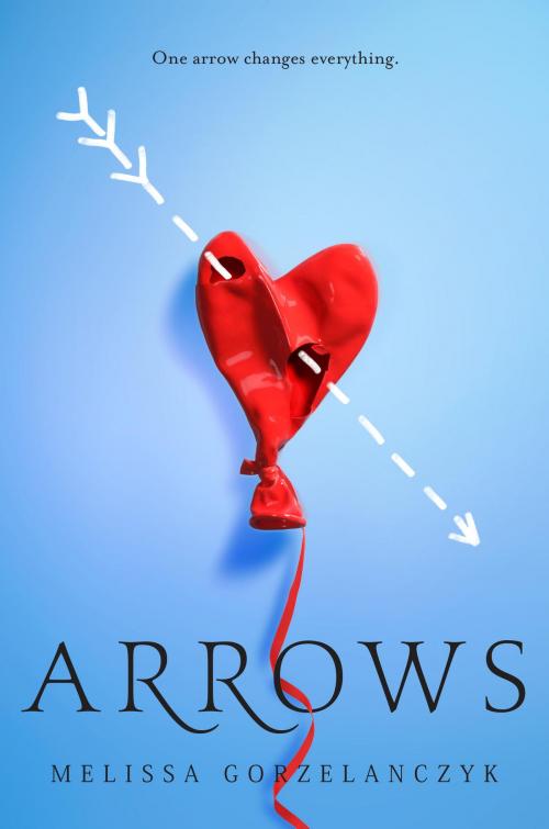 Cover of the book Arrows by Melissa Gorzelanczyk, Random House Children's Books