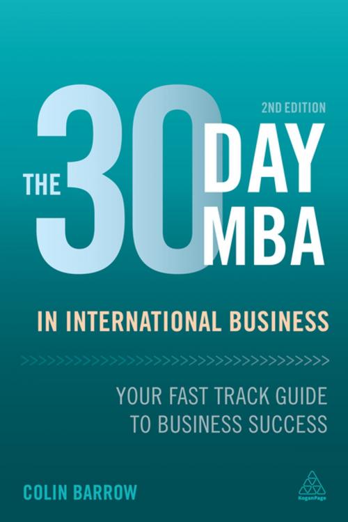 Cover of the book The 30 Day MBA in International Business by Colin Barrow, Kogan Page