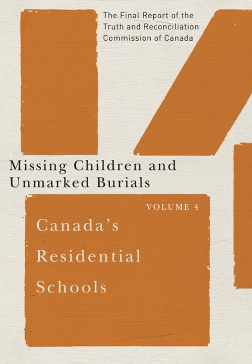 Cover of the book Canada's Residential Schools: Missing Children and Unmarked Burials by Truth and Reconciliation Commission of Canada, MQUP