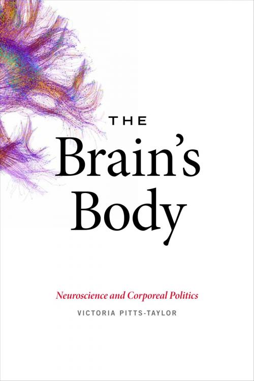 Cover of the book The Brain's Body by Victoria Pitts-Taylor, Duke University Press