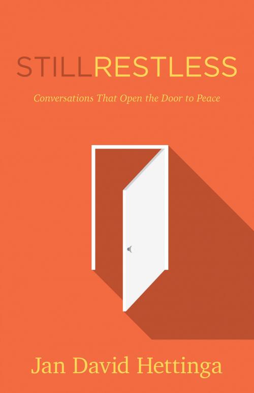 Cover of the book Still Restless by Jan David Hettinga, Kregel Publications