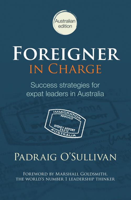 Cover of the book Foreigner in Charge by Padraig O'Sullivan, Exisle Publishing