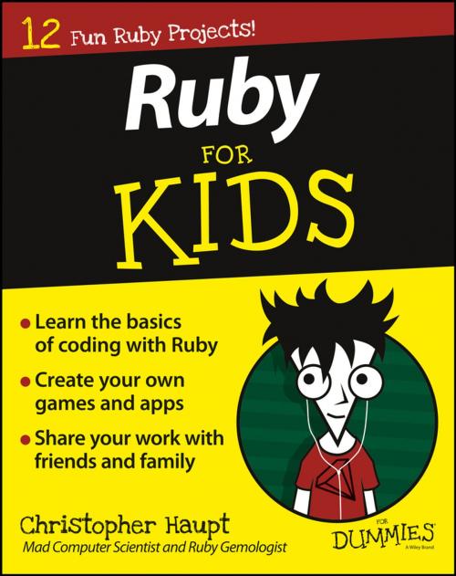 Cover of the book Ruby For Kids For Dummies by Christopher Haupt, Wiley