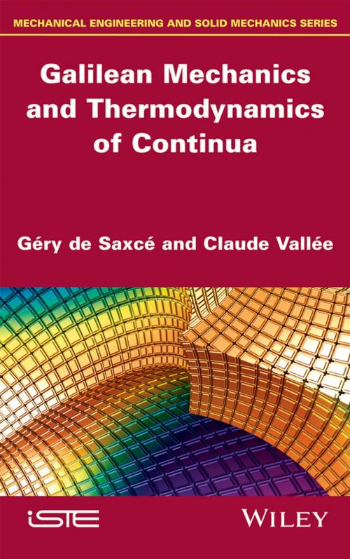 Cover of the book Galilean Mechanics and Thermodynamics of Continua by Géry de Saxcé, Claude Valleé, Wiley