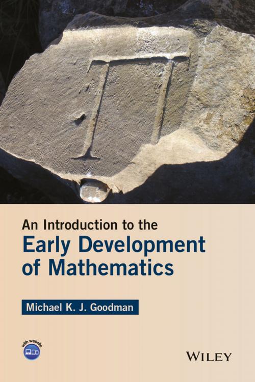 Cover of the book An Introduction to the Early Development of Mathematics by Michael K. J. Goodman, Wiley