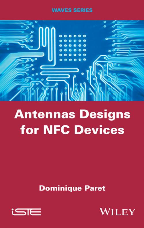 Cover of the book Antenna Designs for NFC Devices by Dominique Paret, Wiley