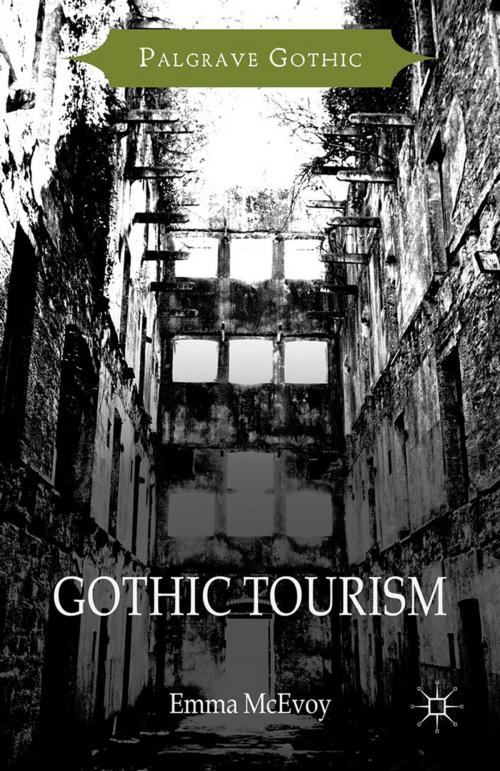 Cover of the book Gothic Tourism by Emma McEvoy, Palgrave Macmillan UK