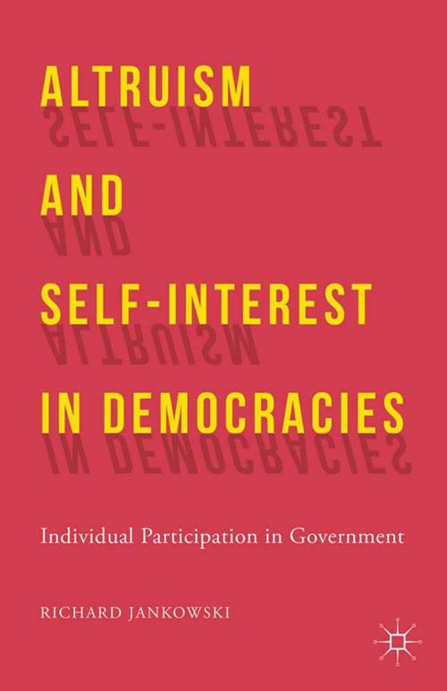 Cover of the book Altruism and Self-Interest in Democracies by R. Jankowski, Palgrave Macmillan US