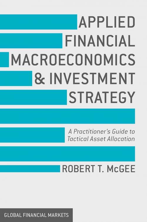 Cover of the book Applied Financial Macroeconomics and Investment Strategy by Robert T. McGee, Palgrave Macmillan US