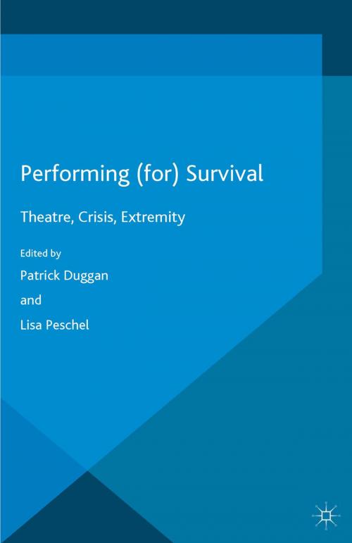 Cover of the book Performing (for) Survival by , Palgrave Macmillan UK