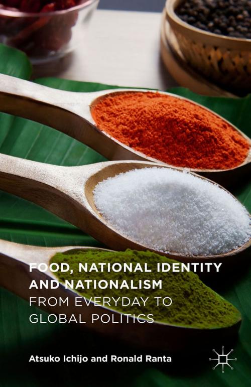 Cover of the book Food, National Identity and Nationalism by Atsuko Ichijo, Ronald Ranta, Palgrave Macmillan UK