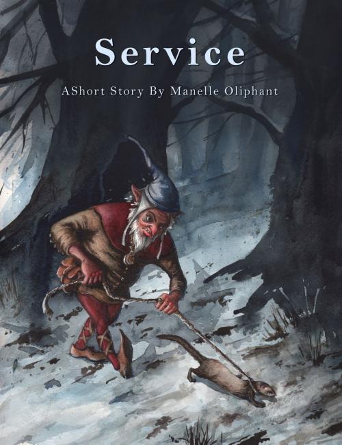 Cover of the book Service by Manelle Oliphant, Manelle Oliphant