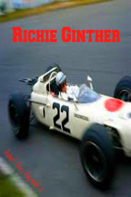 Cover of the book Richie Ginther by Robert Grey Reynolds Jr, Robert Grey Reynolds, Jr