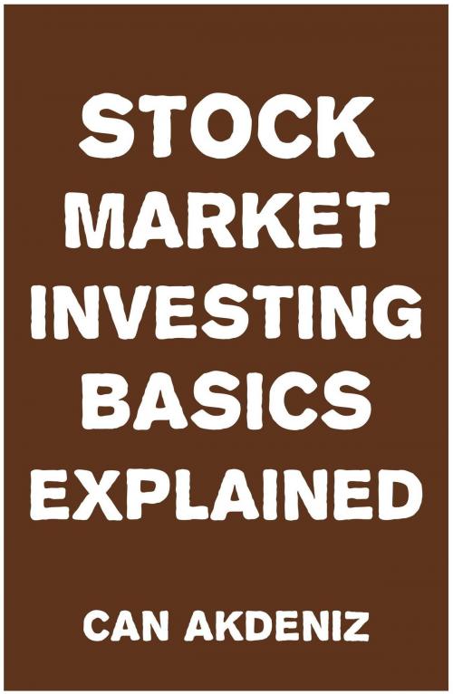 Cover of the book Stock Market Investing Basics Explained by Can Akdeniz, IntroBooks