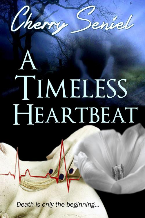 Cover of the book A Timeless Heartbeat by Cherry Seniel, Cherry Seniel