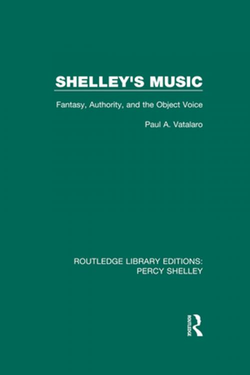 Cover of the book Shelley's Music by Paul A. Vatalaro, Taylor and Francis