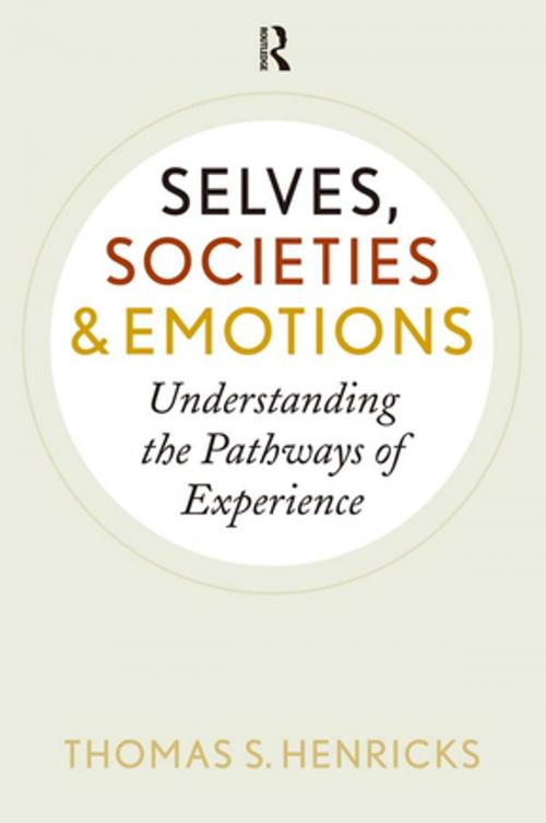 Cover of the book Selves, Societies, and Emotions by Thomas S. Henricks, Taylor and Francis