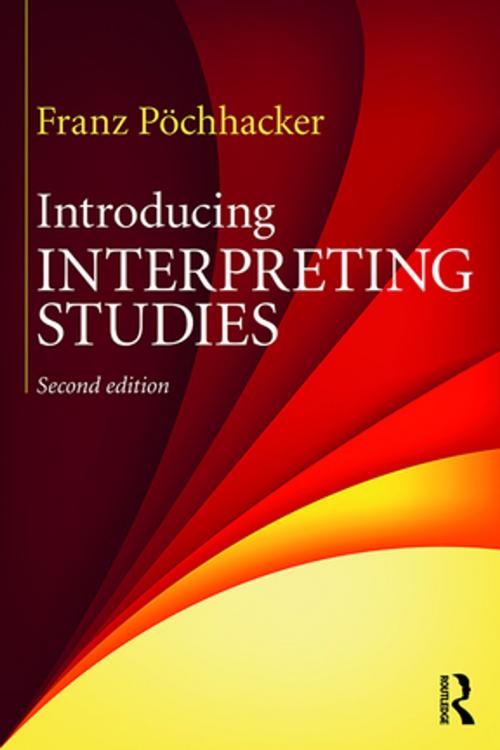 Cover of the book Introducing Interpreting Studies by Franz Pöchhacker, Taylor and Francis