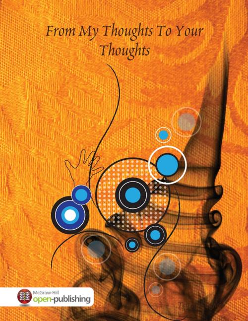 Cover of the book from My Thoughts To Your Thoughts by Terrance Taylor, Lulu.com