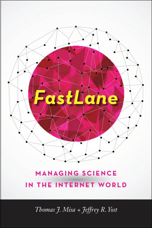 Cover of the book FastLane by Thomas J. Misa, Jeffrey R. Yost, Johns Hopkins University Press