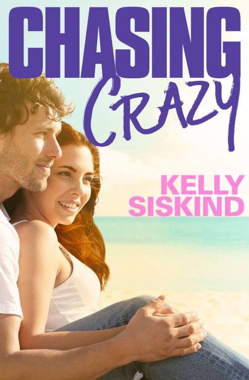 Cover of the book Chasing Crazy by Kelly Siskind, Grand Central Publishing